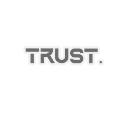 Trust. Stickers