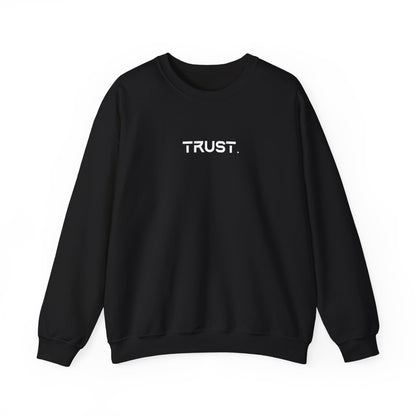 Trust. Crewneck Sweatshirts