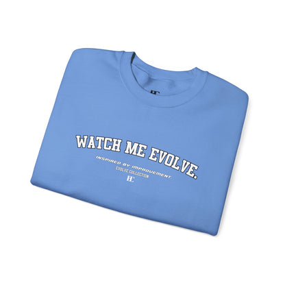 Watch Me Evolve. Crewneck