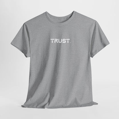 Trust. Cotton Tee