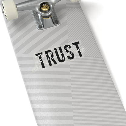 Trust In The Process Stickers