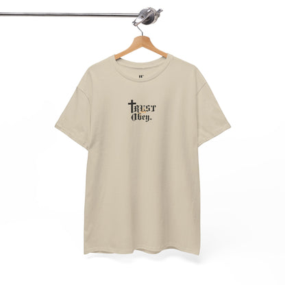 Trust and Obey. Cotton Tee