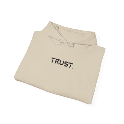 Trust. Hoodie