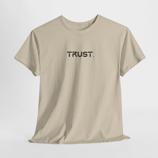 Trust. Cotton Tee