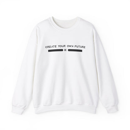 Create Your Own Future Crewneck Sweatshirts