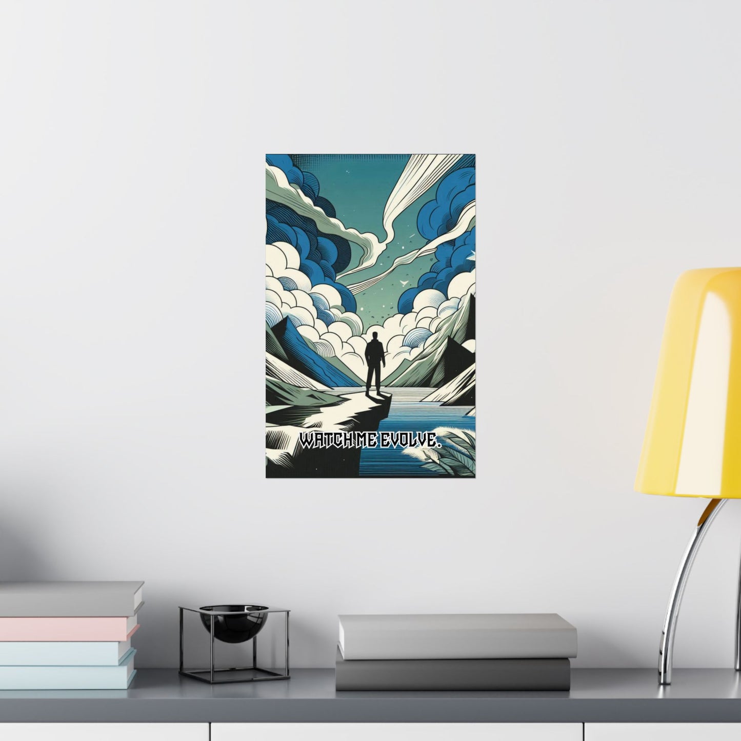 Watch Me Evolve. Matte Vertical Posters