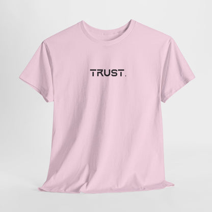 Trust. Cotton Tee