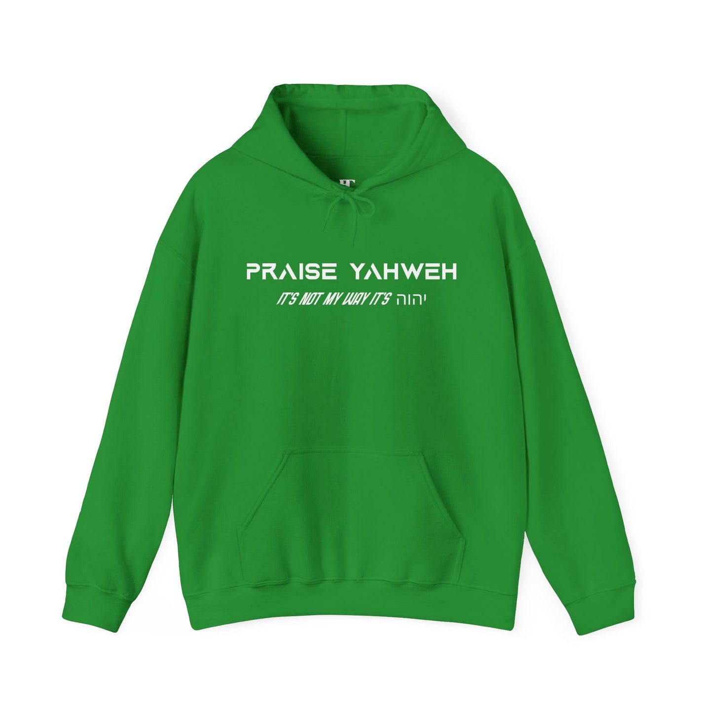 Its Not My Way Its Yahweh Hoodie