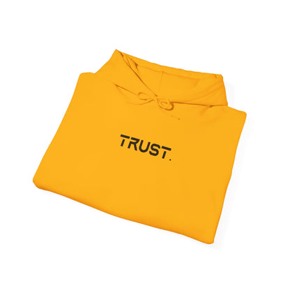 Trust. Hoodie