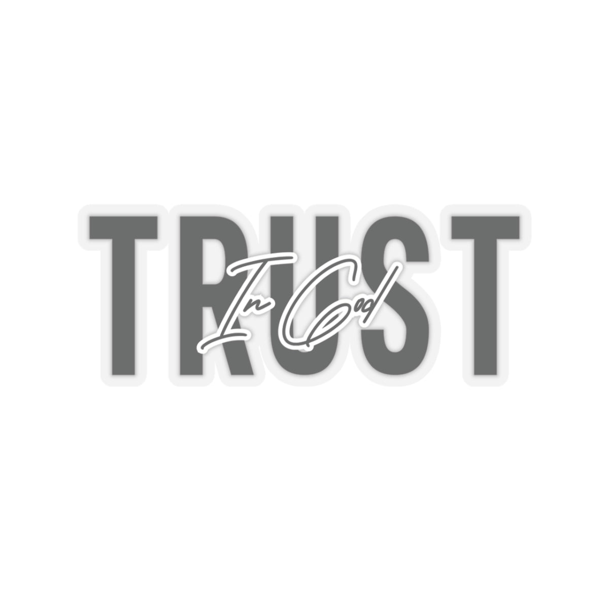 Trust In God Stickers