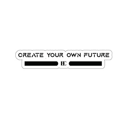 Create Your Own Future Stickers