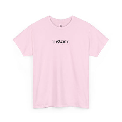 Trust. Cotton Tee