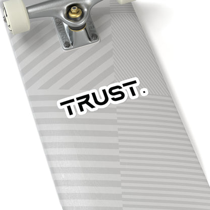 Trust. Stickers