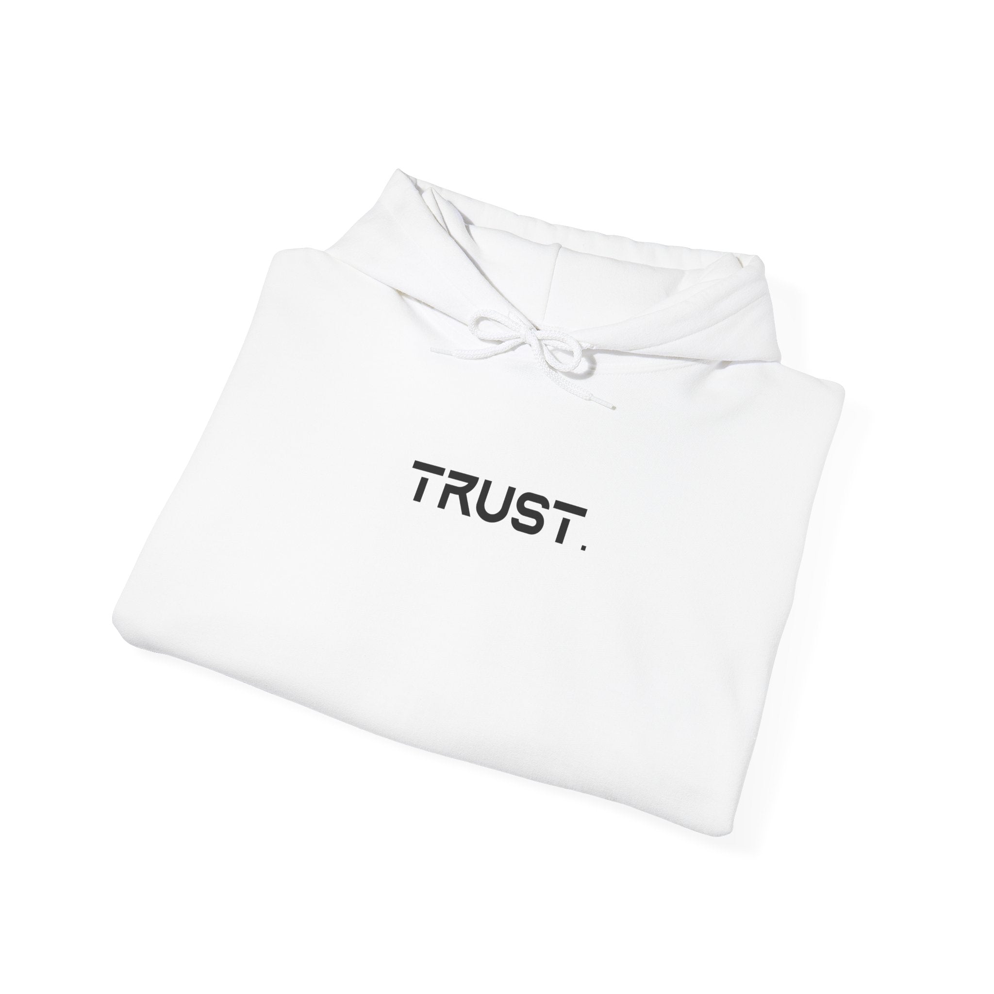 Trust. Hoodie
