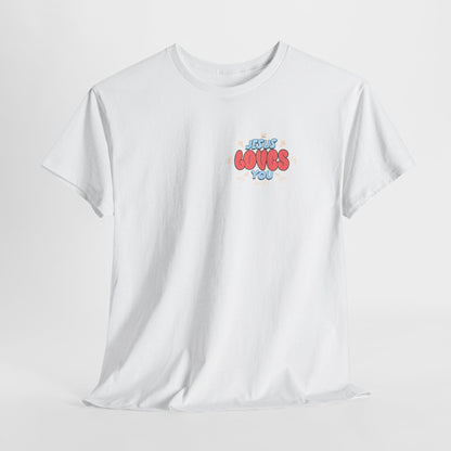 Jesus Loves You Cotton Tee