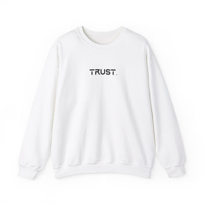 Trust. Crewneck Sweatshirts