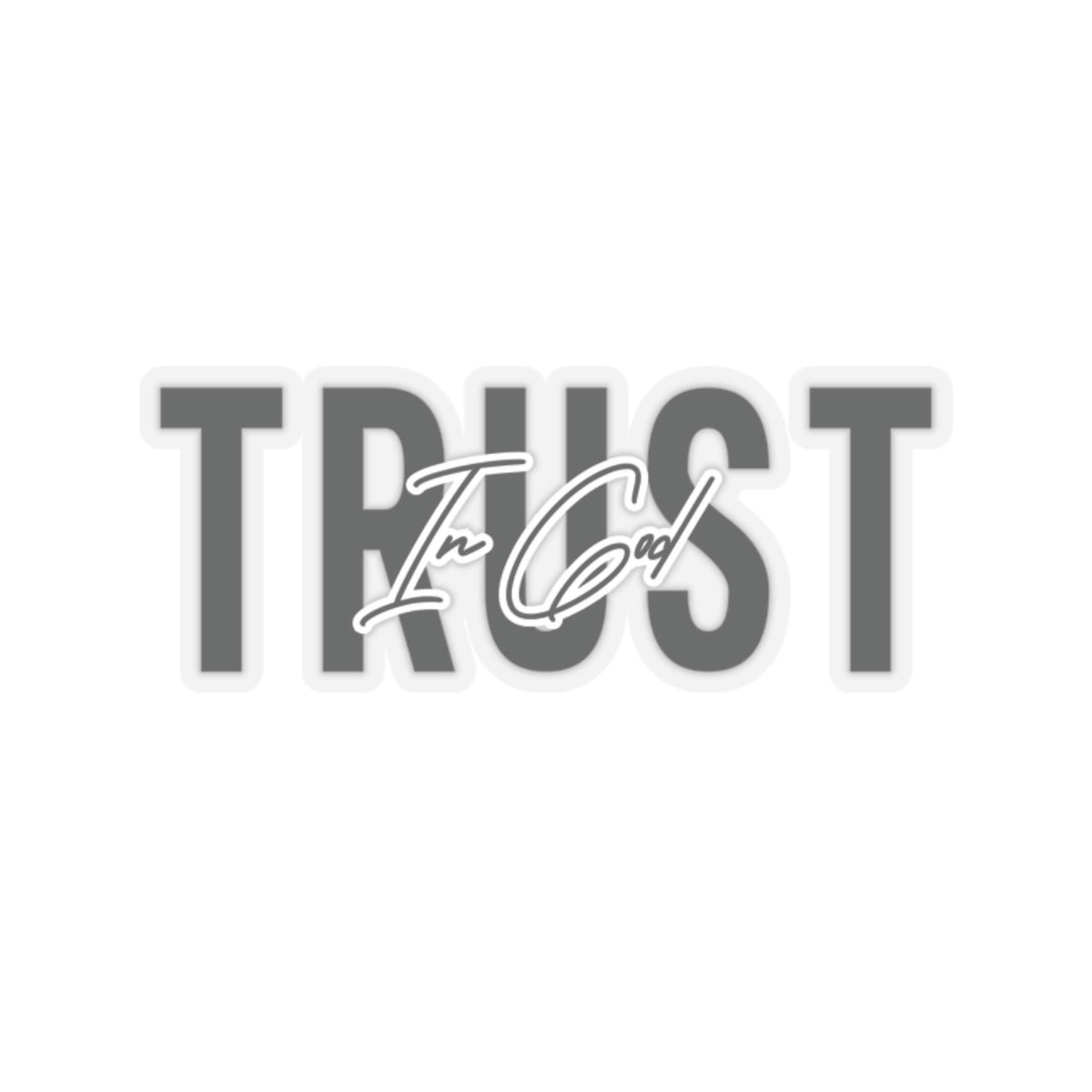 Trust In God Stickers