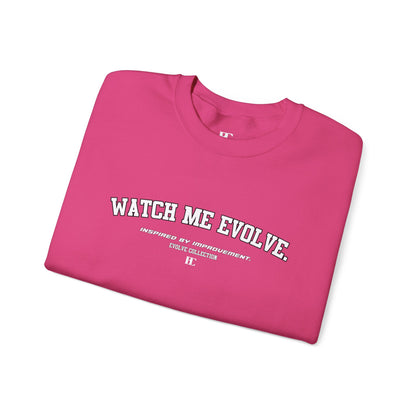 Watch Me Evolve. Crewneck