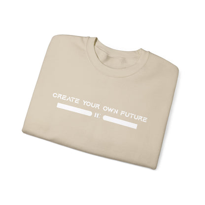 Create Your Own Future Crewneck Sweatshirts