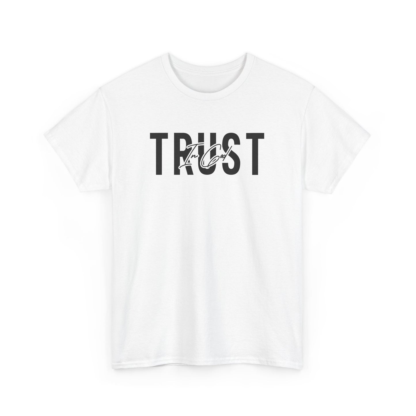 Trust In God Signature Cotton Tee
