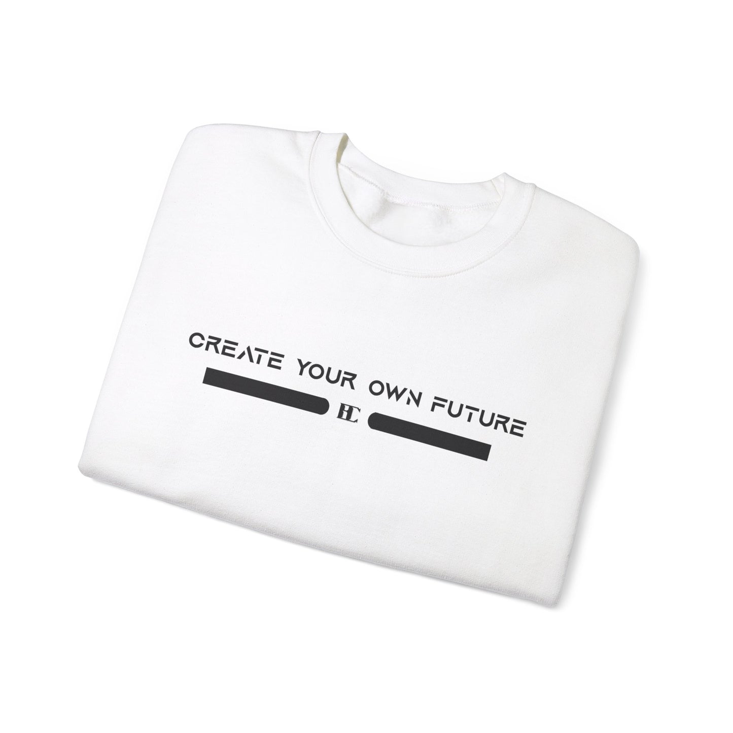 Create Your Own Future Crewneck Sweatshirts