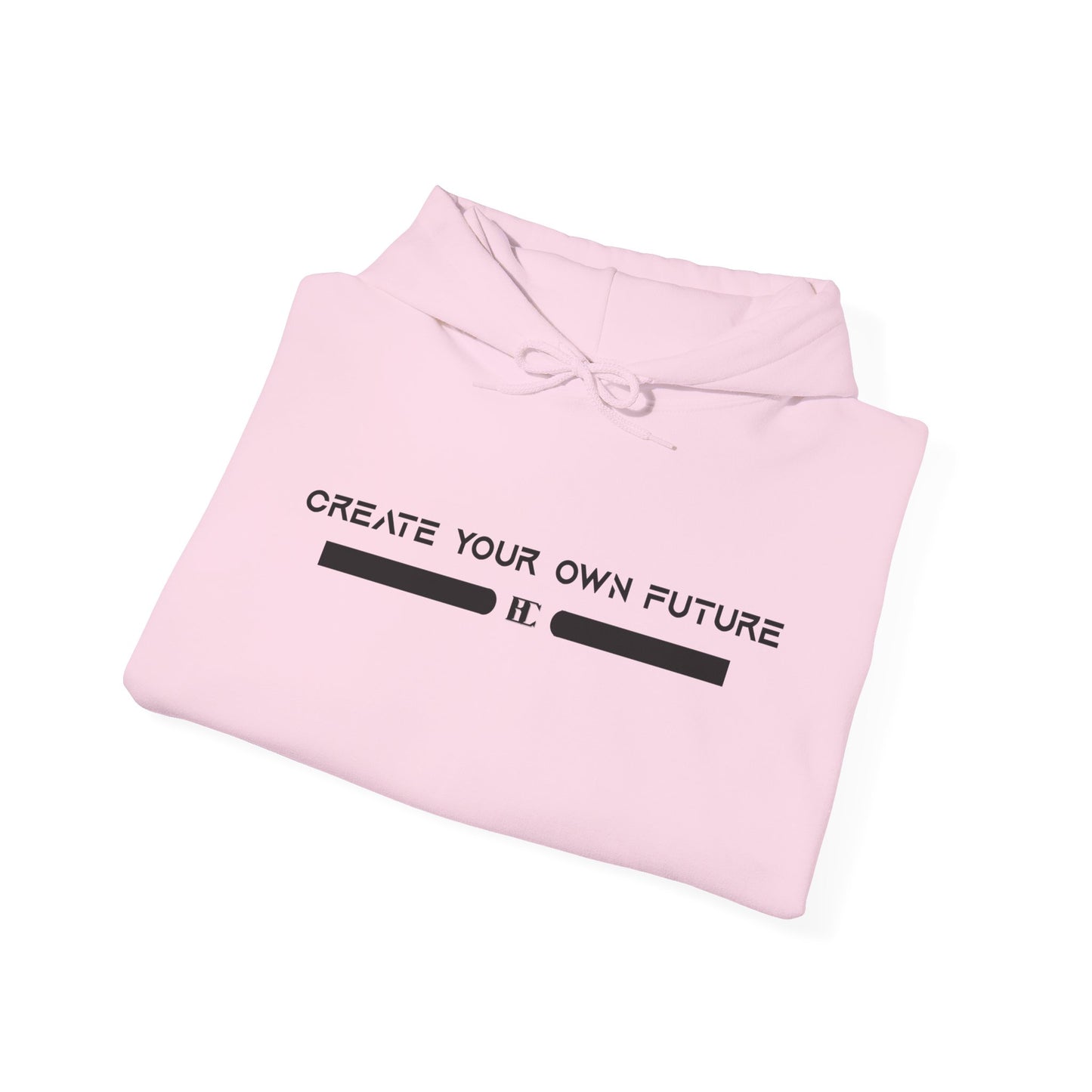 Create Your Own Future Hoodie