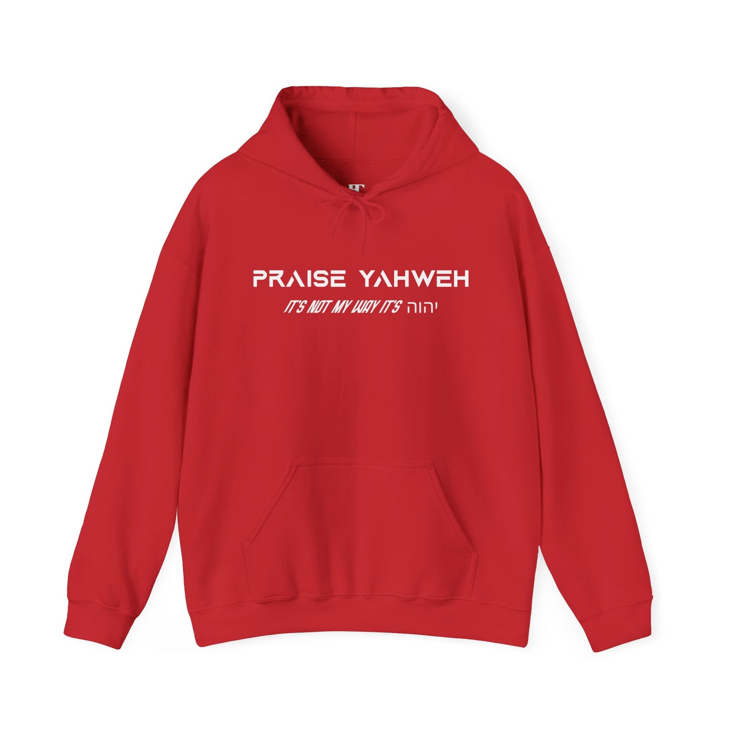 Its Not My Way Its Yahweh Hoodie
