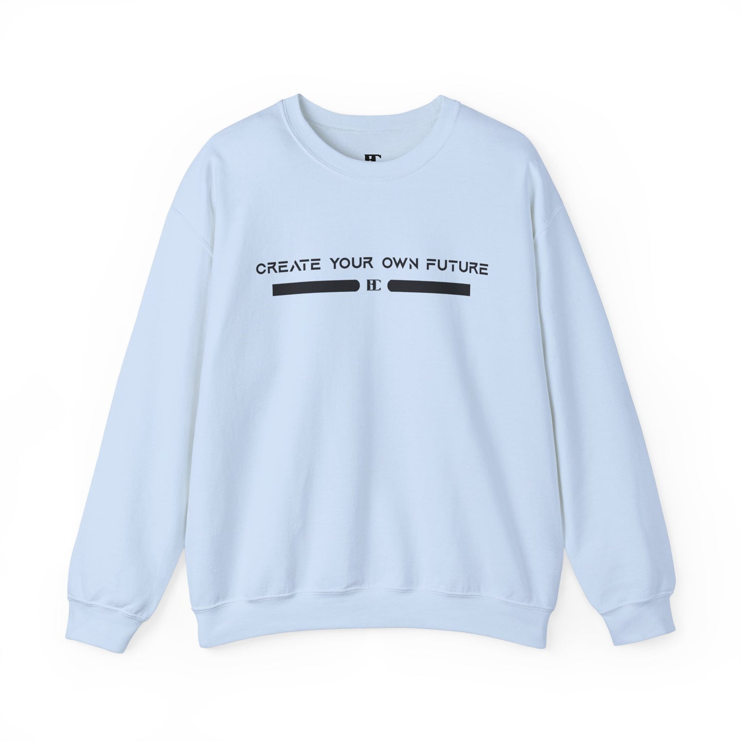 Create Your Own Future Crewneck