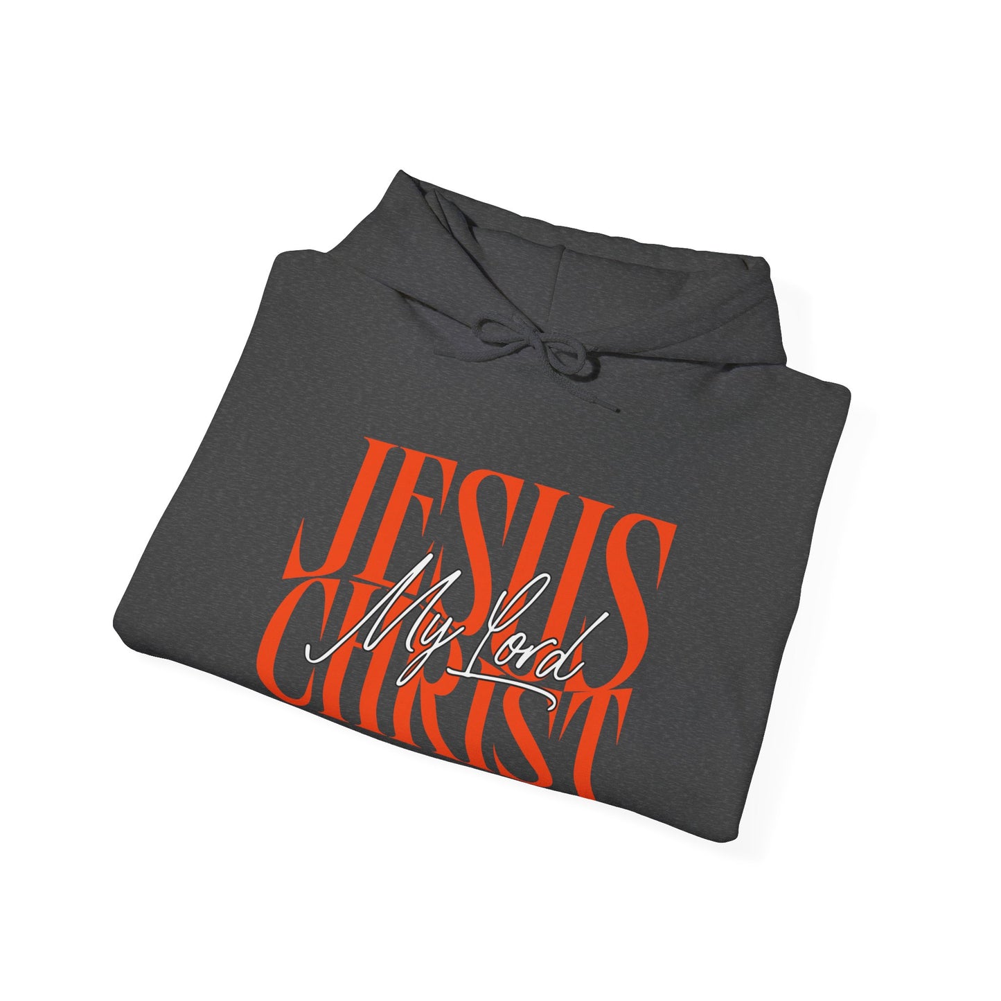 My Lord Jesus Christ Hoodie
