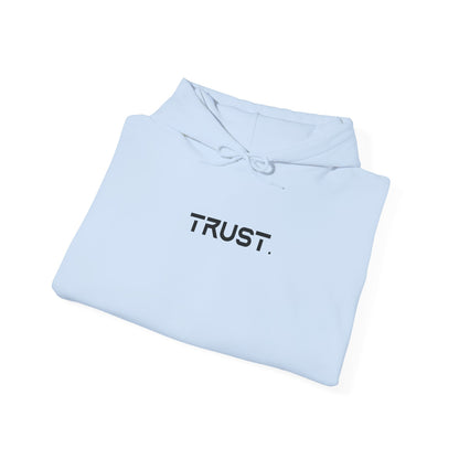 Trust. Hoodie