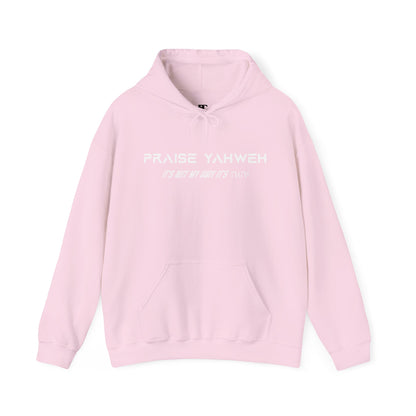 Its Not My Way Its Yahweh Hoodie