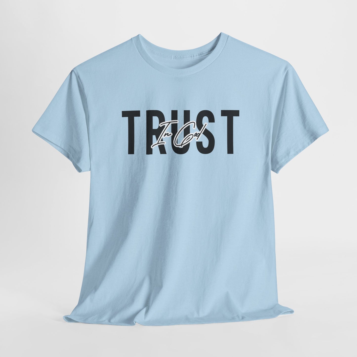 Trust In God Signature Cotton Tee