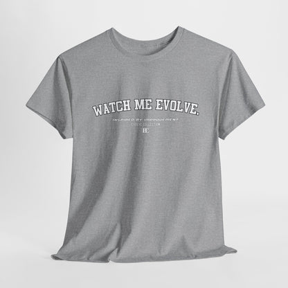 Watch Me Evolve. Cotton Tee