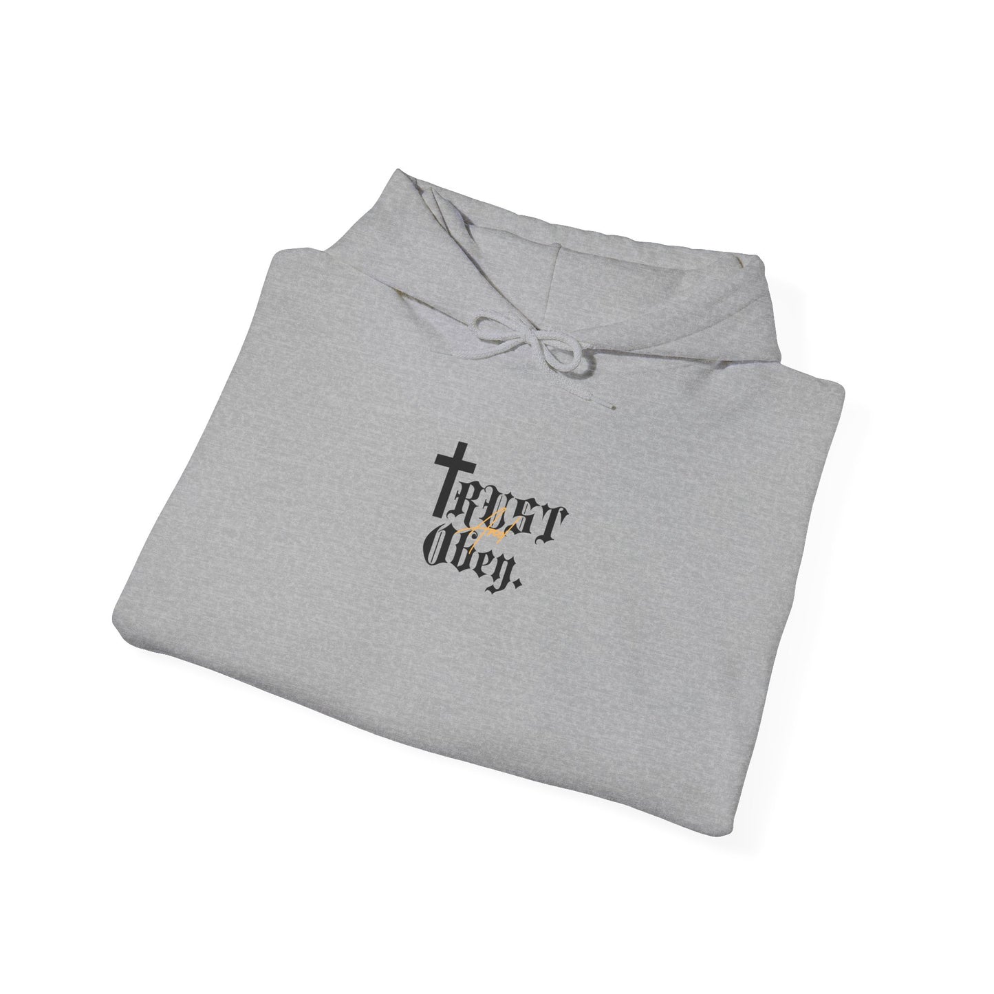 Trust and Obey. Hoodie