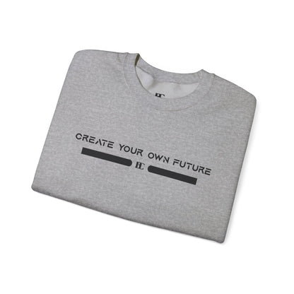 Create Your Own Future Crewneck