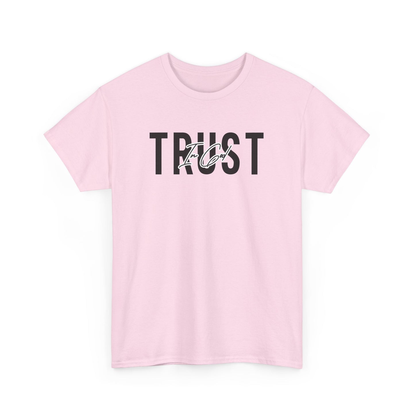 Trust In God Signature Cotton Tee